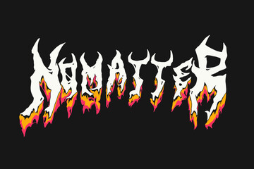 No matter, liquid text effects typography t shirt design, motivational typography t shirt design, inspirational quotes t-shirt and poster design