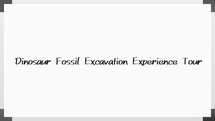 Dinosaur Fossil Excavation Experience Tour のホワイトボード風イラスト