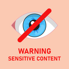 Sensitive Content sign isolated, Sensitive content icon vector illustration, Crossed out eye sign symbol