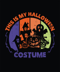 This Is My Halloween Costume Happy Halloween Pumpkin Vector, Horror Crary Retro Vintage Design Arts
