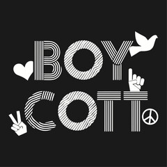 Boycott Graphic illustration banner for peace Boycott Text typography poster background