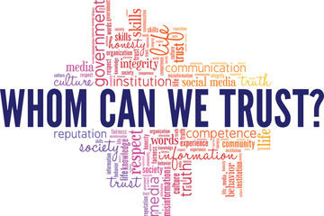 Whom Can We Trust word cloud conceptual design isolated on white background.