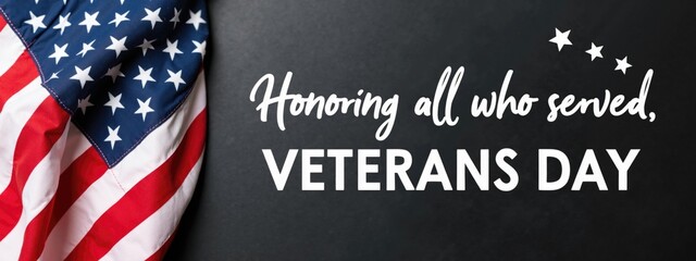  An American flag draped over a black chalkboard with the text "Honoring all who served... Veterans Day" written in white chalk.