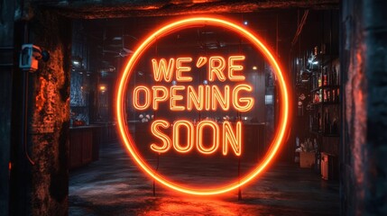 an industrial orange neon light that spells "WE'RE OPENING SOON" with a black background