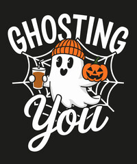Ghosting you