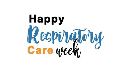 Happy Respiratory Care Week Text Animation. Great for Happy Respiratory Care Week Celebrations, for banner, social media feed wallpaper stories.