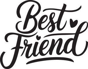 minimalist typography Best friend calligraphy silhouette vector art