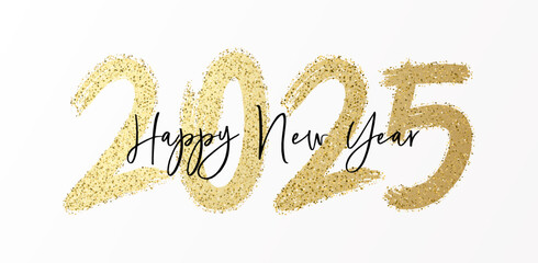 2025 Happy New Year banner background with glitter sparkling brush and calligraphic handwritten message. Vector celebration design. Holiday greetings and new year's eve events