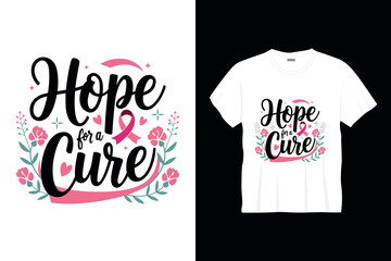 hope for a cure t shirt design or cancer poster design cancer quotes typography t shirt