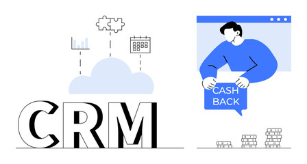 Large CRM text with cloud above including charts, puzzle, and calendar forms. Man with Cash Back speech bubble emerges from a web browser window. Ideal for CRM, cash back, online tools, data