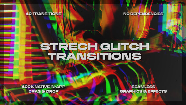 Stretch Glitch Transitions