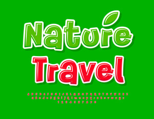 Fototapeta premium Vector playful poster Nature Travel. Bright Funny Font. Glossy Alphabet Letters and Numbers set.