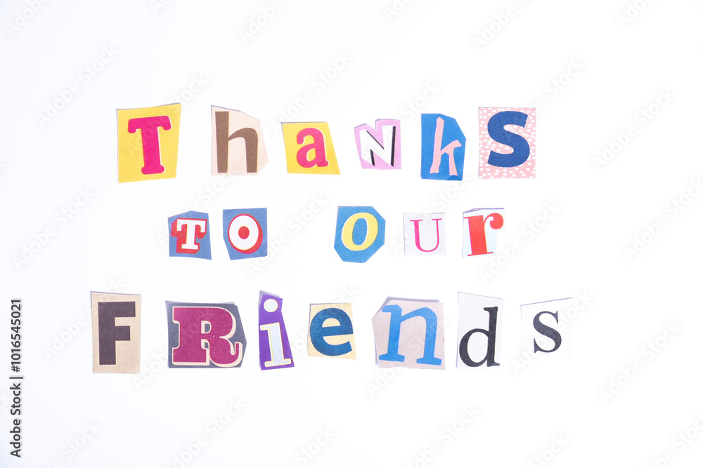 Fototapete fun cut out newspaper style typescript with words thank to our friends. isolated on clean white back