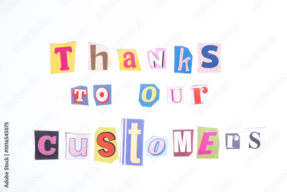 Fototapete fun cut out newspaper style typescript with words thanks to our customers. isolated on clean white b