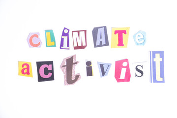 Phrase Climate Activism spelled in cut out newspaper style typography isolated on white background.