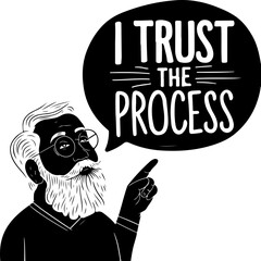 Vector Illustration of Wise Man Saying 'I Trust the Process'