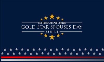 Gold Star Spouses Day. April 5. Template for background, banner, card, poster with text inscription