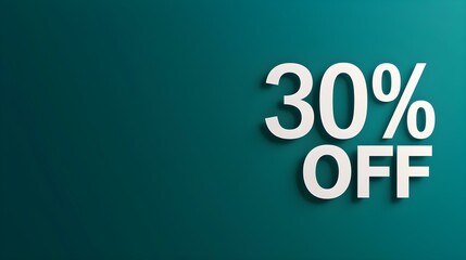 White '30% OFF' Promotional Sign on a Dark Green Background with Copy Space