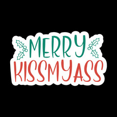 Merry Kissmyass