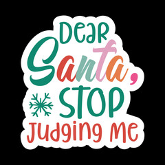 Dear Santa, Stop Judging Me