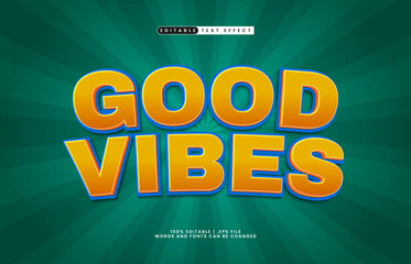 good vibes editable text effect with a vibe and happy text style
