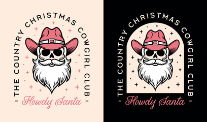 Christmas cowgirls club howdy Santa wearing pink cowboy hat western funny country girl party squad. Gothic retro vintage disco dark aesthetic women holiday illustration decor shirt design cut file.