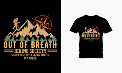 Out of breath hiking society don't worry i'll there in a minute t shirt design 