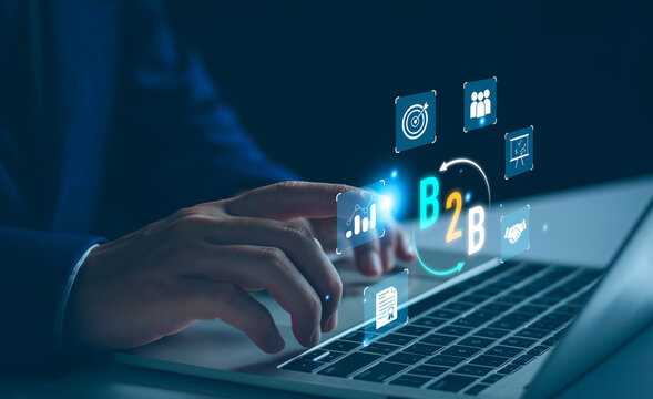 B2B Market concept. Businessman show B2B, Business to business ecommerce, digital marketing, online shopping, development technology, supply chain. B2B company commerce technology digital Marketing