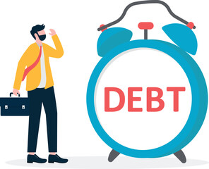 The debt alarm clock standing next to the businessman rings, debt collection, debt deadline

