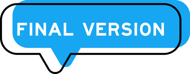 Speech banner and blue shade with word final version on white background
