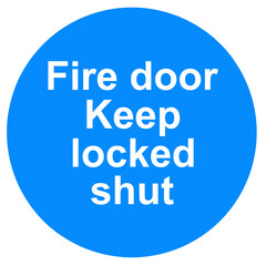 Fire door  keep locked shut sign