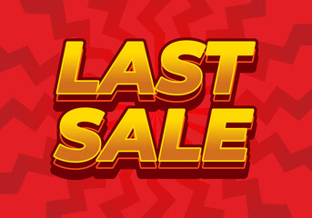 Last sale. Text effect for ads purpose in 3D style