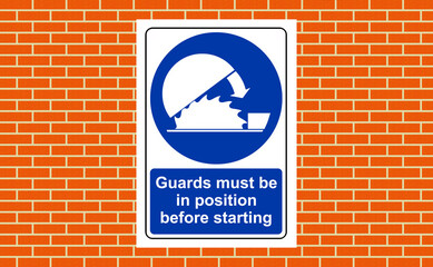 Obraz premium Guards must be in position before starting sign