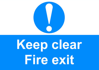 Keep clear fire exit sign on a door