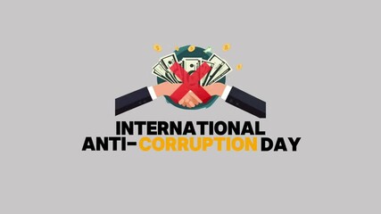 International Anti Corruption Day text animation or the campaign against it. For 4K Video motion graphic project