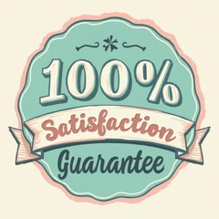 100% Satisfaction Guarantee Badge with Decorative Design in Retro Style