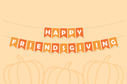 Happy Friendsgiving bunting garland, party lettering banner, orange pennants with white letters, Thanksgiving dinner invitation card, vector holiday decoration - Powered by Adobe
