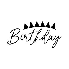Happy Birthday typography design on plain white transparent isolated background for card, shirt, hoodie, sweatshirt, apparel, tag, mug, icon, poster or badge