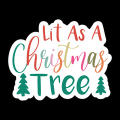 Lit As A Christmas Tree