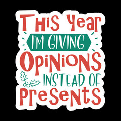 This Year I'm Giving Opinions Instead Of Presents