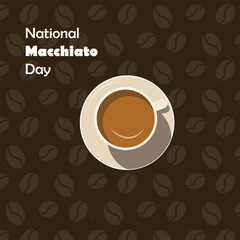 National Macchiato Day. Cup of coffee. The pattern of coffee beans