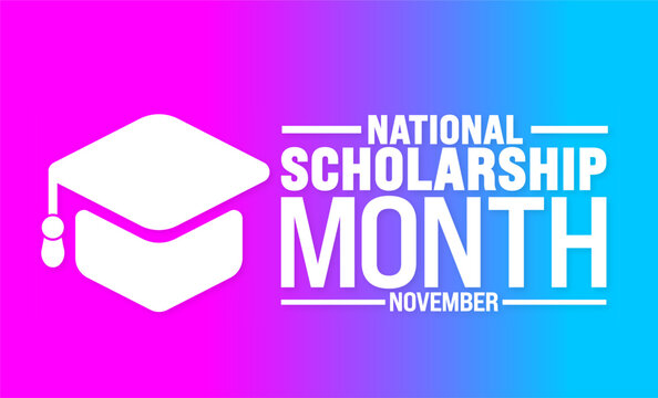 National Scholarship Month background or banner design template is observed every year in November. Holiday concept. Template for card, poster, placard, template. - Powered by Adobe