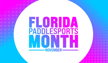 Florida Paddlesports Month background or banner design template is observed every year in November. Holiday concept. Template for card, poster, placard, template.