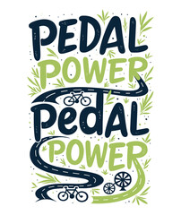 Fototapeta premium Pedal Power typography t-shirt vector design templates