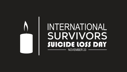 International Survivors of Suicide loss day is observed every year on November. Medical Healthcare Awareness concept. background, placard, banner template Vector illustration design.