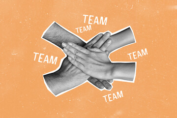Composite photo collage of hands hold together high five support unity cooperation colleagues...
