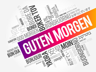 Guten Morgen (Good Morning in German) word cloud in different languages, conceptual background