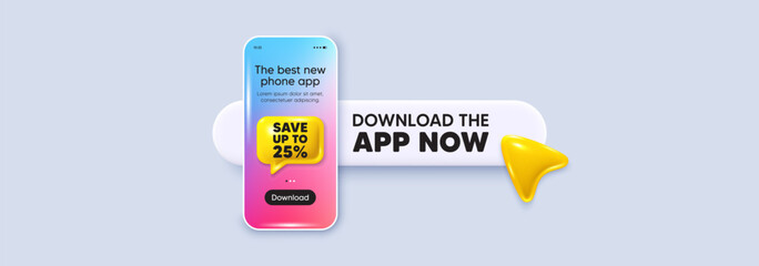 Download the app now. Phone mockup screen. Save up to 25 percent tag. Discount Sale offer price sign. Special offer symbol. Phone download app search bar. Discount text message. Vector