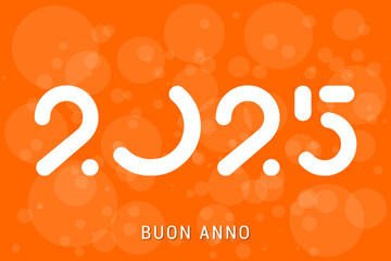 felice anno nuovo - buon anno 2025	