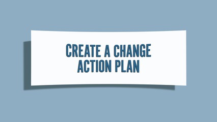 Create a change action plan. A card isolated on blue background.